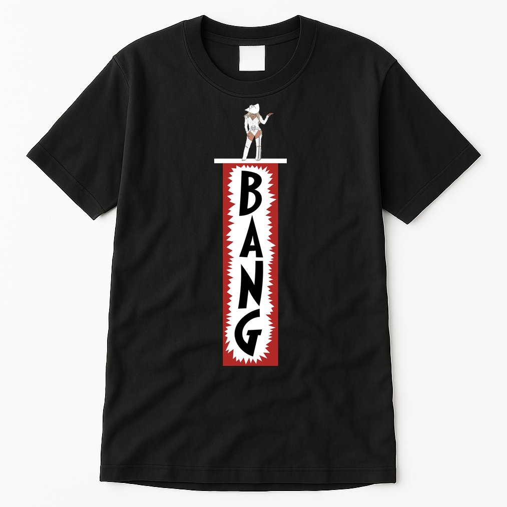 Western Cowgirl Country Cowboy Rodeo BANG Tall T-Shirt