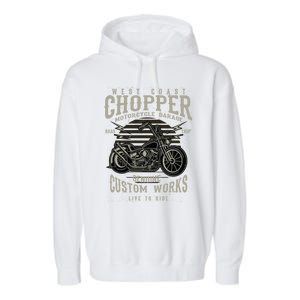 West Coast Chopper Motorcycle Garage Funny Gift Garment-Dyed Fleece Hoodie