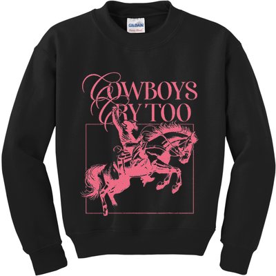 Western Cowgirl Cowboy Aesthetic Cowboys Cry Too Kids Sweatshirt