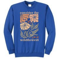 Wildflower Christian Consider The Wildflowers Boho Christian Tall Sweatshirt