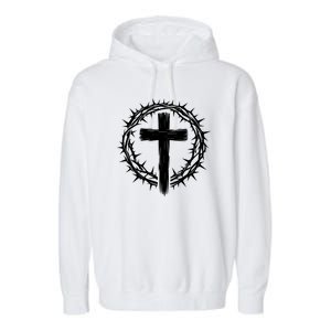 Wooden Cross Crown Of Thorns Christian Catholic Jesus Christ Garment-Dyed Fleece Hoodie