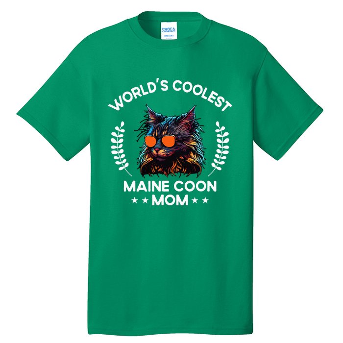 WorldS Coolest Cat Mom Mama Women Maine Coon Cat Tall T-Shirt