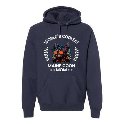 WorldS Coolest Cat Mom Mama Women Maine Coon Cat Premium Hoodie