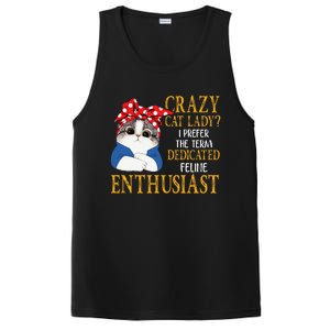 Womens Crazy Cat Lady I Prefer The Term Dedicated Feline Enthusiast PosiCharge Competitor Tank