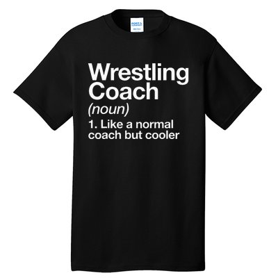 Wrestling Coach Definition Funny Sports Trainer Instructor Tall T-Shirt