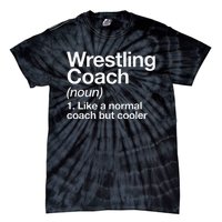 Wrestling Coach Definition Funny Sports Trainer Instructor Tie-Dye T-Shirt