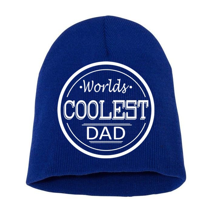 Worlds Coolest Dad Funny Dad Funny Gift Short Acrylic Beanie