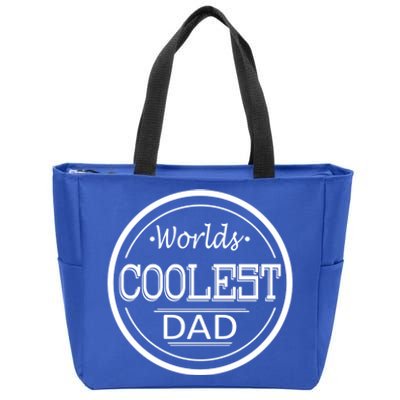 Worlds Coolest Dad Funny Dad Funny Gift Zip Tote Bag