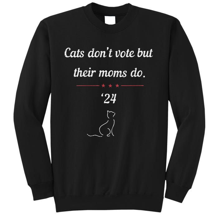 Women Cats Dont Vote But Their Moms Do President 2024 Election Gift Sweatshirt