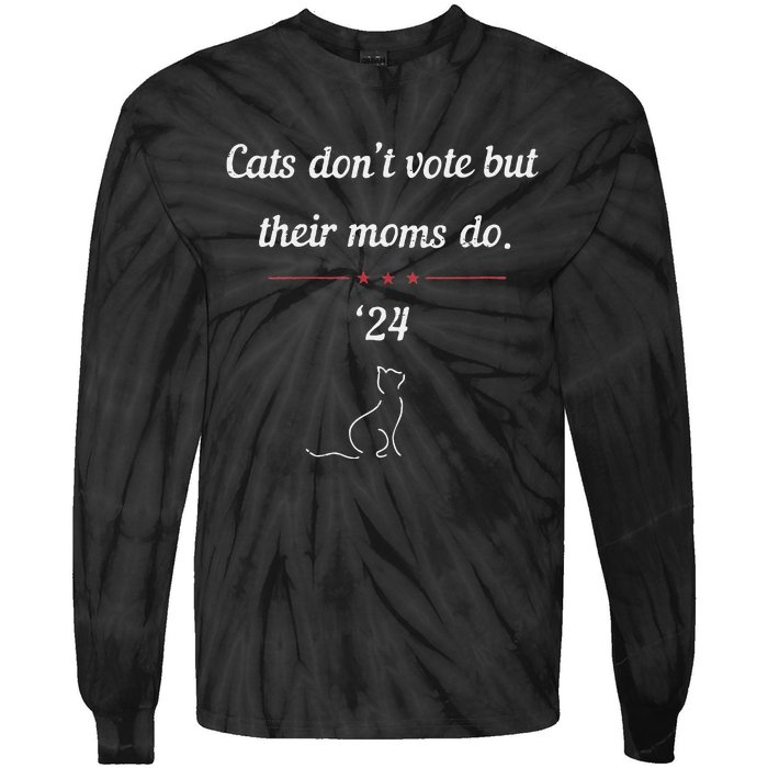 Women Cats Dont Vote But Their Moms Do President 2024 Election Gift Tie-Dye Long Sleeve Shirt