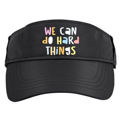 We Can Do Hard Things Teacher Back To School Adult Drive Performance Visor