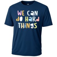 We Can Do Hard Things Teacher Back To School Cooling Performance Crew T-Shirt