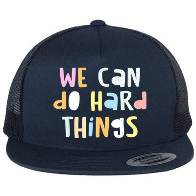 We Can Do Hard Things Teacher Back To School Flatbill Hat