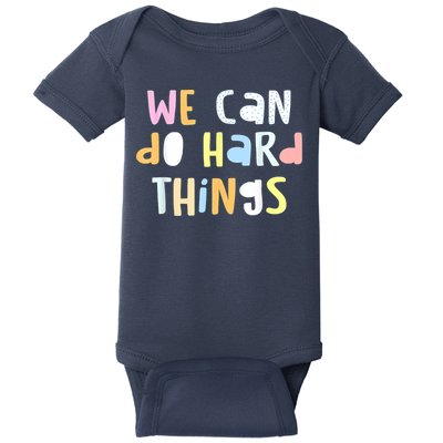 We Can Do Hard Things Teacher Back To School Baby Bodysuit