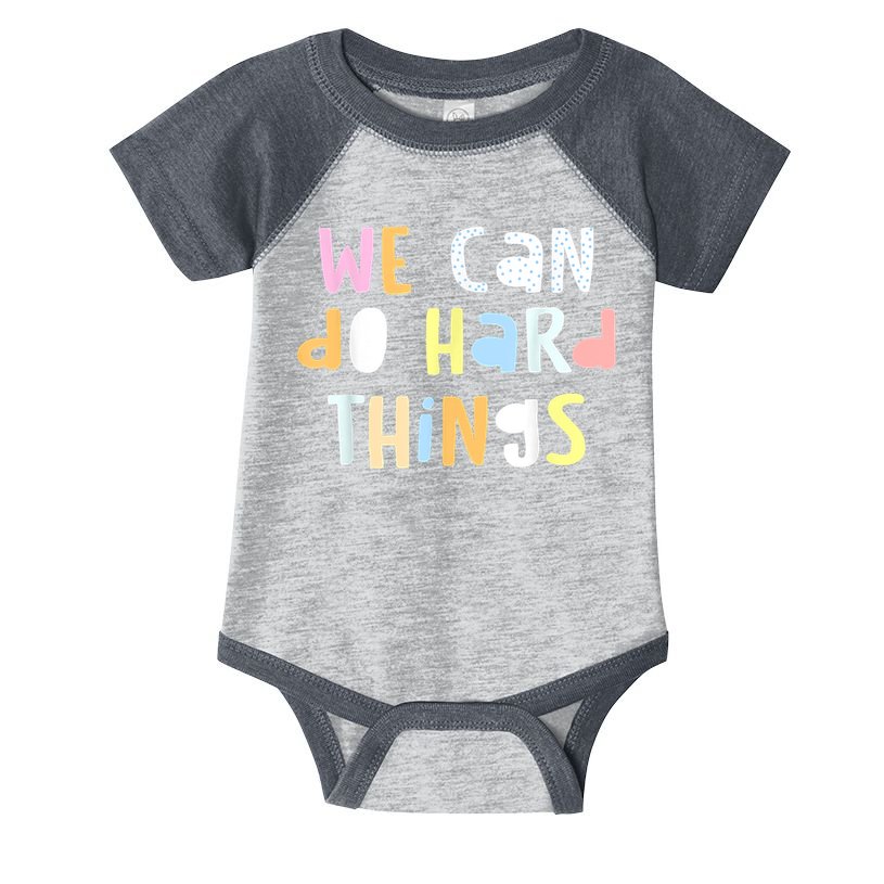 We Can Do Hard Things Teacher Back To School Infant Baby Jersey Bodysuit