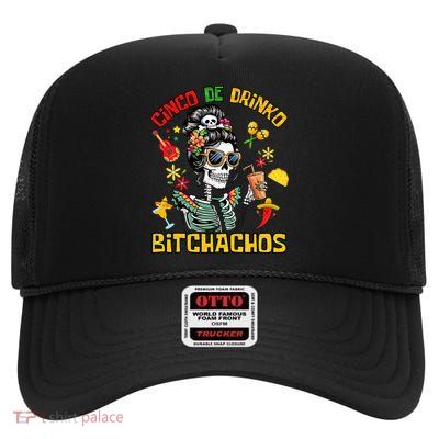 Women Cinco De Drinko Bitchachos Cinco De Mayo Drinking High Crown Mesh Back Trucker Hat