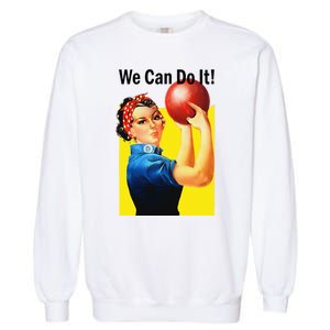 We Can Do It Rosie The Bowler Women Feminist Garment-Dyed Sweatshirt