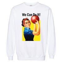 We Can Do It Rosie The Bowler Women Feminist Garment-Dyed Sweatshirt