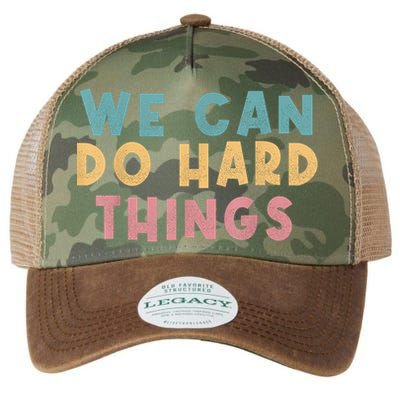 We Can Do Hard Things Motivational Teacher Legacy Tie Dye Trucker Hat