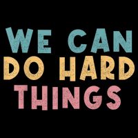 We Can Do Hard Things Motivational Teacher Bag