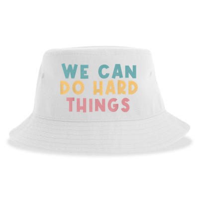 We Can Do Hard Things Motivational Teacher Sustainable Bucket Hat