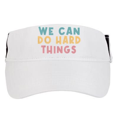 We Can Do Hard Things Motivational Teacher Adult Drive Performance Visor