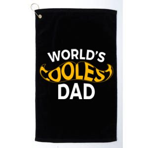 Worlds Coolest Dad Design By Berts Meaningful Gift Platinum Collection Golf Towel