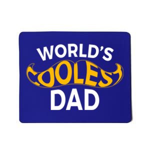 Worlds Coolest Dad Design By Berts Meaningful Gift Mousepad