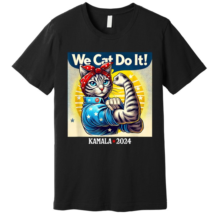 We Cat Do It Kamala Harris Supporter Childless Cat Ladies Premium T-Shirt