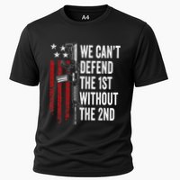 We CanT Defend The 1st Without The 2nd Amendment Performance Shirt