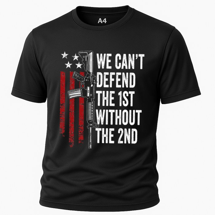 We CanT Defend The 1st Without The 2nd Amendment Performance Shirt