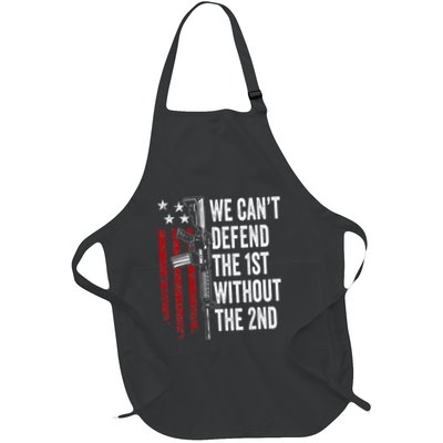 We CanT Defend The 1st Without The 2nd Amendment Apron