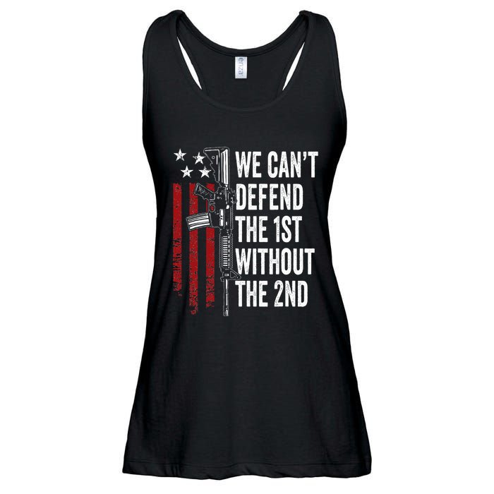 We CanT Defend The 1st Without The 2nd Amendment Ladies Essential Flowy Tank