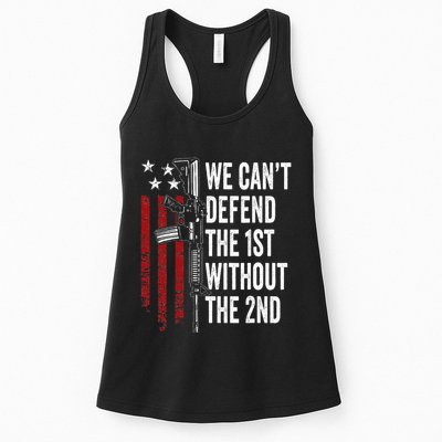 We CanT Defend The 1st Without The 2nd Amendment Womens Tank Top