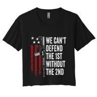We CanT Defend The 1st Without The 2nd Amendment Crop Top