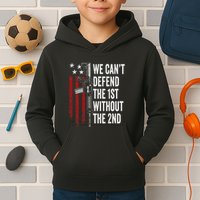 We CanT Defend The 1st Without The 2nd Amendment Kids Hoodie