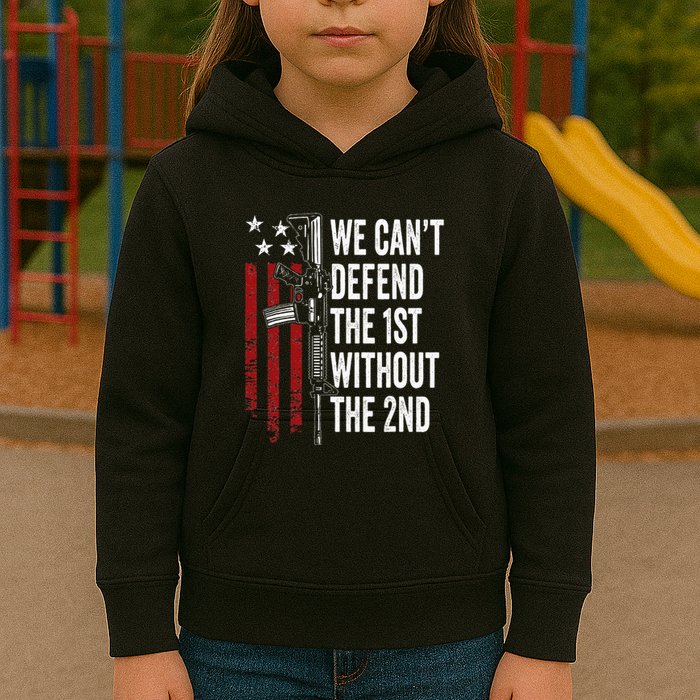 We CanT Defend The 1st Without The 2nd Amendment Kids Hoodie