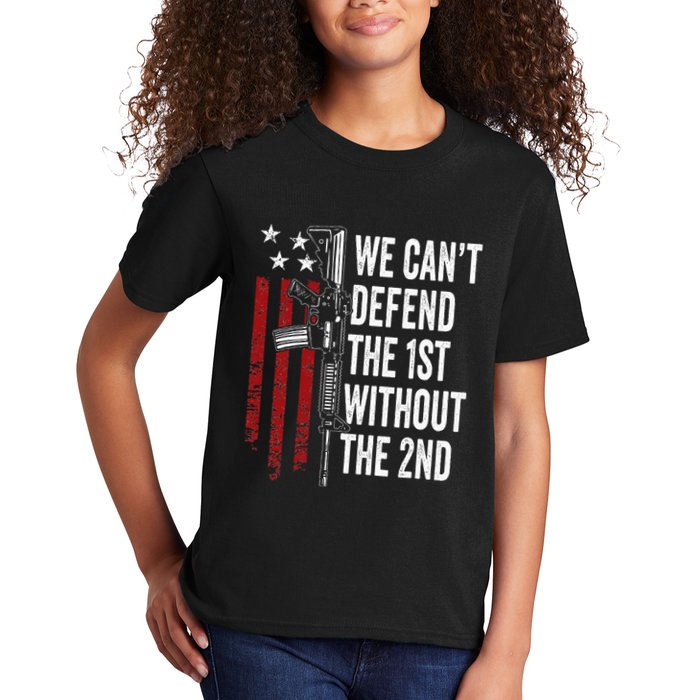 We CanT Defend The 1st Without The 2nd Amendment Kids T-Shirt