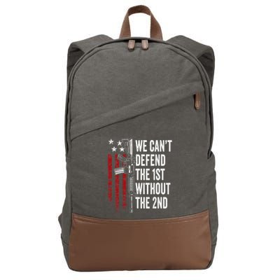 We CanT Defend The 1st Without The 2nd Amendment Cotton Canvas Backpack