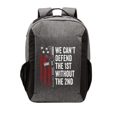 We CanT Defend The 1st Without The 2nd Amendment Vector Backpack