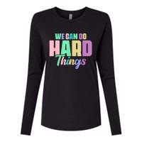 We Can Do Hard Things Motivated Teacher Womens Cotton Relaxed Long Sleeve T-Shirt