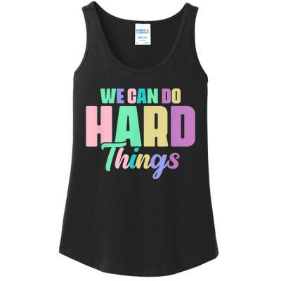 We Can Do Hard Things Motivated Teacher Ladies Essential Tank