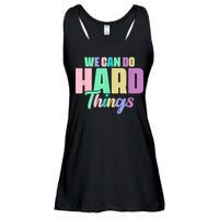 We Can Do Hard Things Motivated Teacher Ladies Essential Flowy Tank