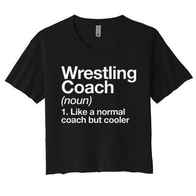 Wrestling Coach Definition Funny Sports Trainer Instructor Women's Crop Top Tee