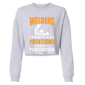 Welders Can Do It In All Positions Funny Welder Cropped Pullover Crew