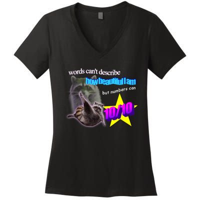 Words Cant Describe How Beautiful I Am But Numbers Can 10/10 Women's V-Neck T-Shirt