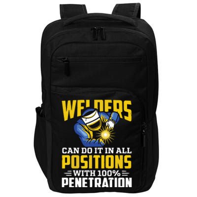 Welders Can Do It In All Positions – Funny Welder Worker Impact Tech Backpack