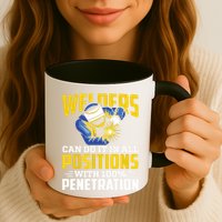 Welders Can Do It In All Positions – Funny Welder Worker Mug