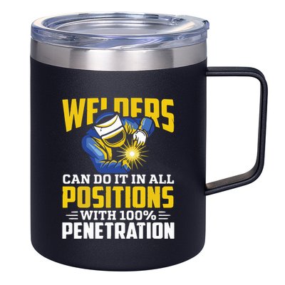 Welders Can Do It In All Positions – Funny Welder Worker 12oz Stainless Steel Coffee Mug