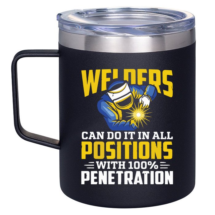Welders Can Do It In All Positions – Funny Welder Worker 12oz Stainless Steel Coffee Mug